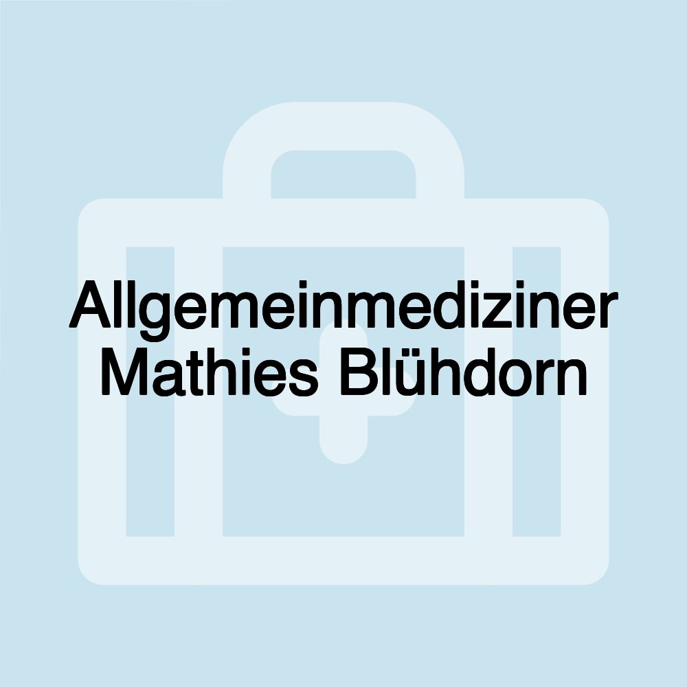 Allgemeinmediziner Mathies Blühdorn