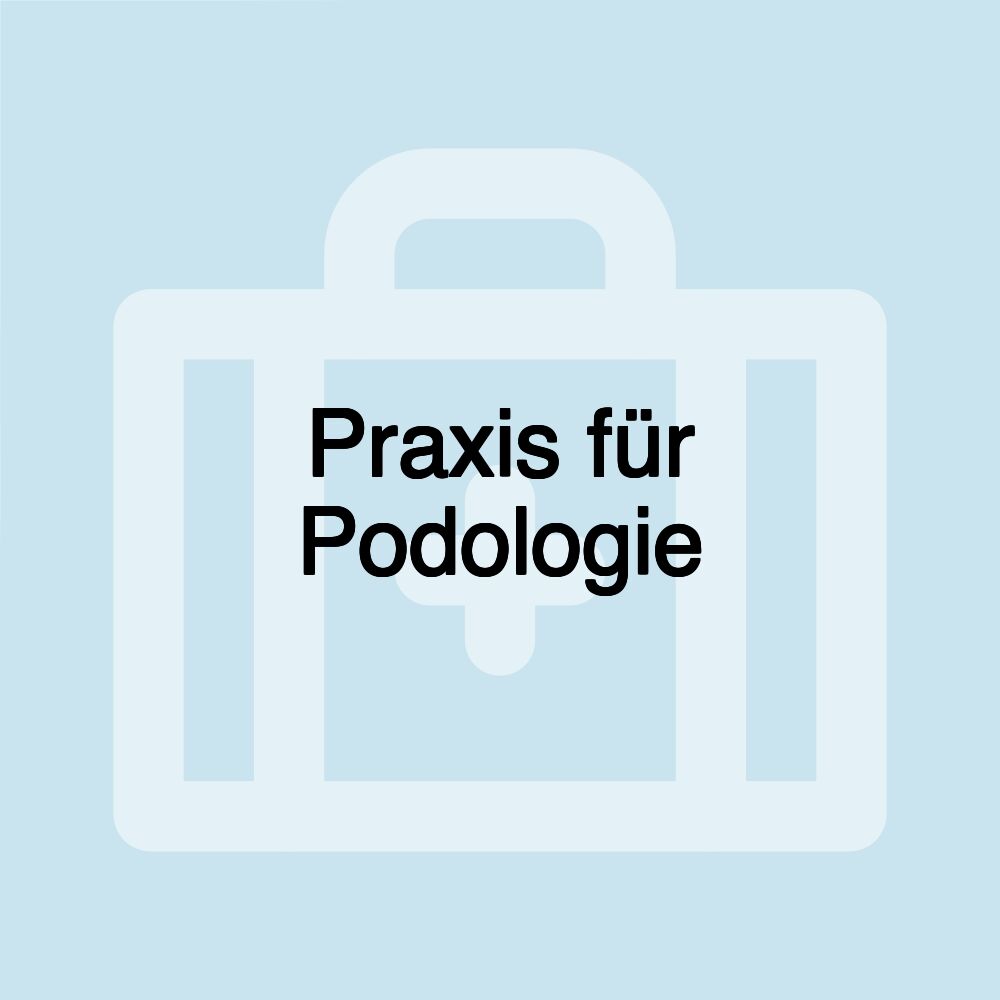 Praxis für Podologie