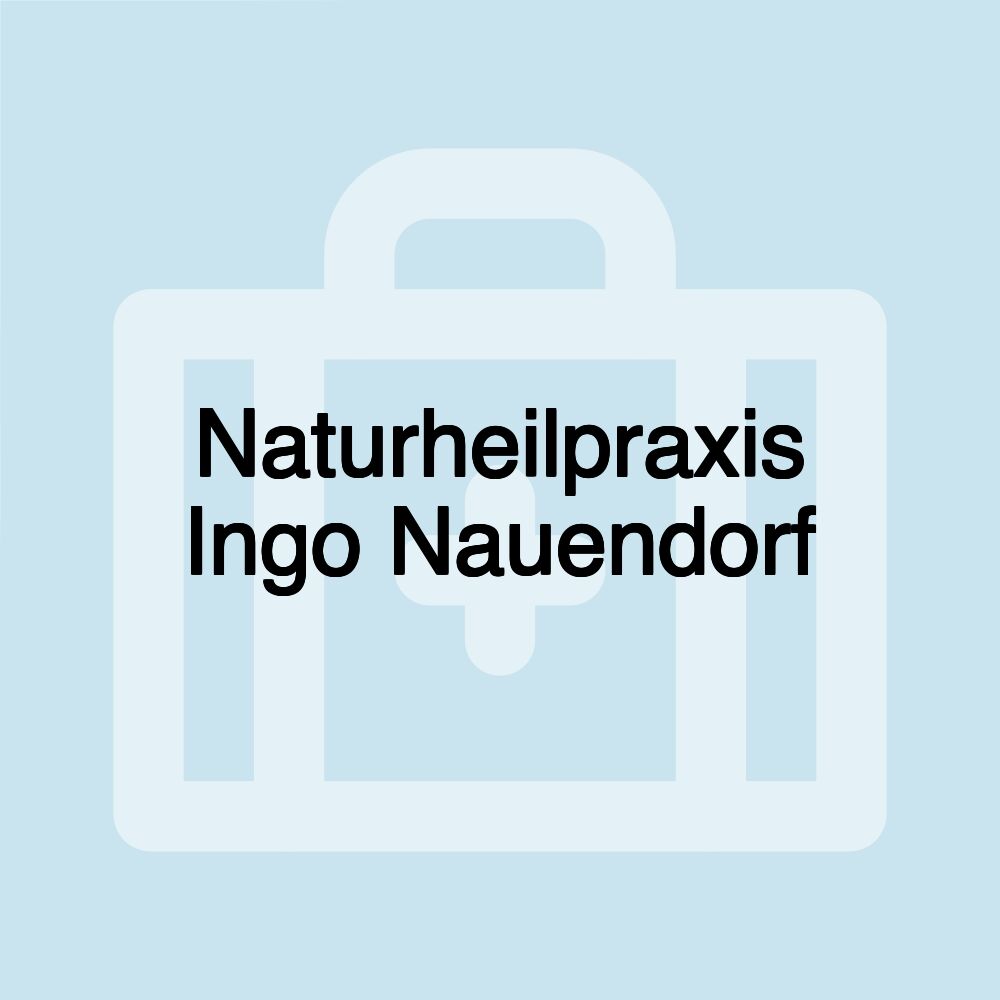 Naturheilpraxis Ingo Nauendorf