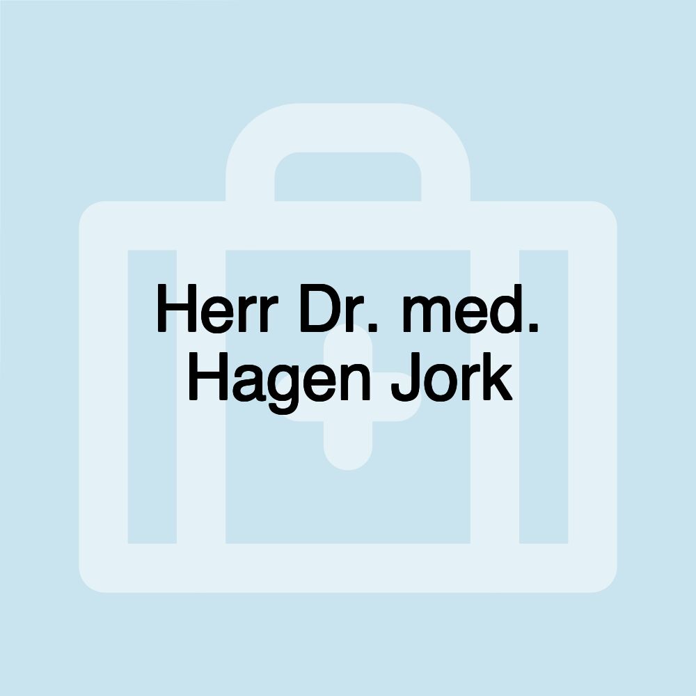 Herr Dr. med. Hagen Jork