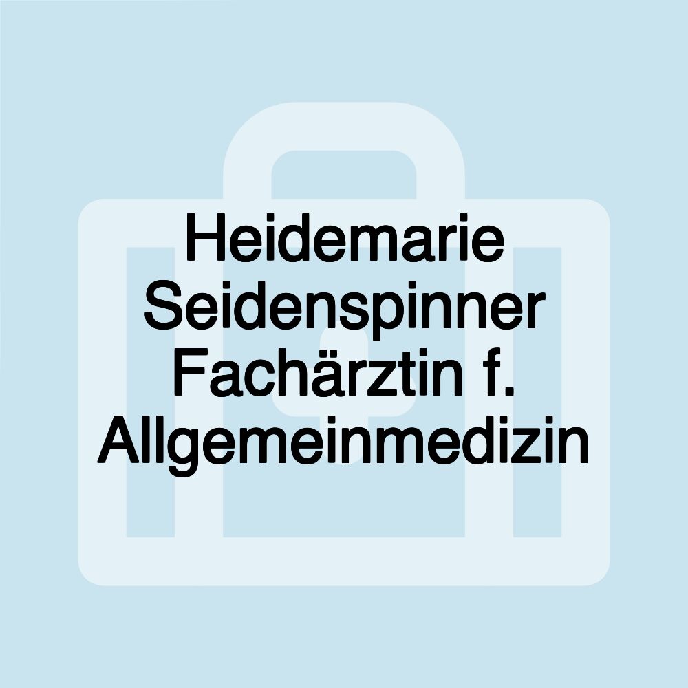 Heidemarie Seidenspinner Fachärztin f. Allgemeinmedizin
