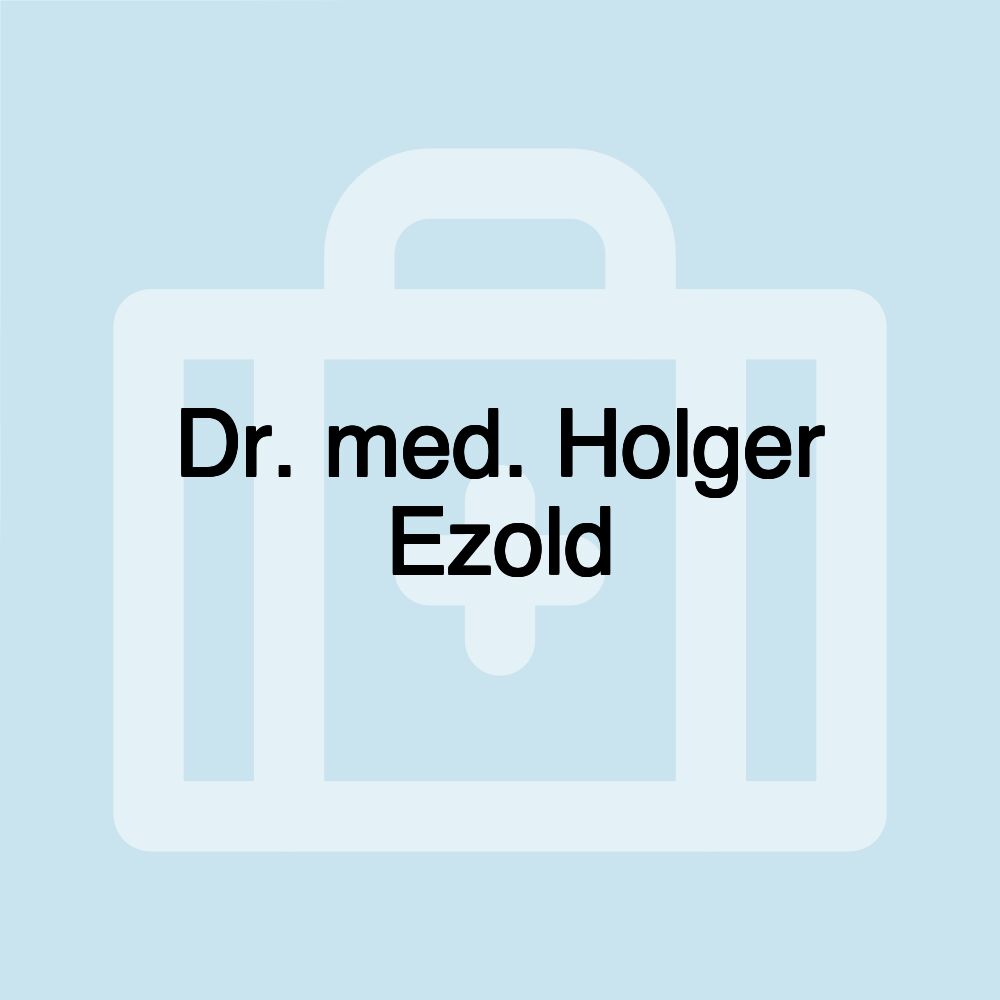 Dr. med. Holger Ezold