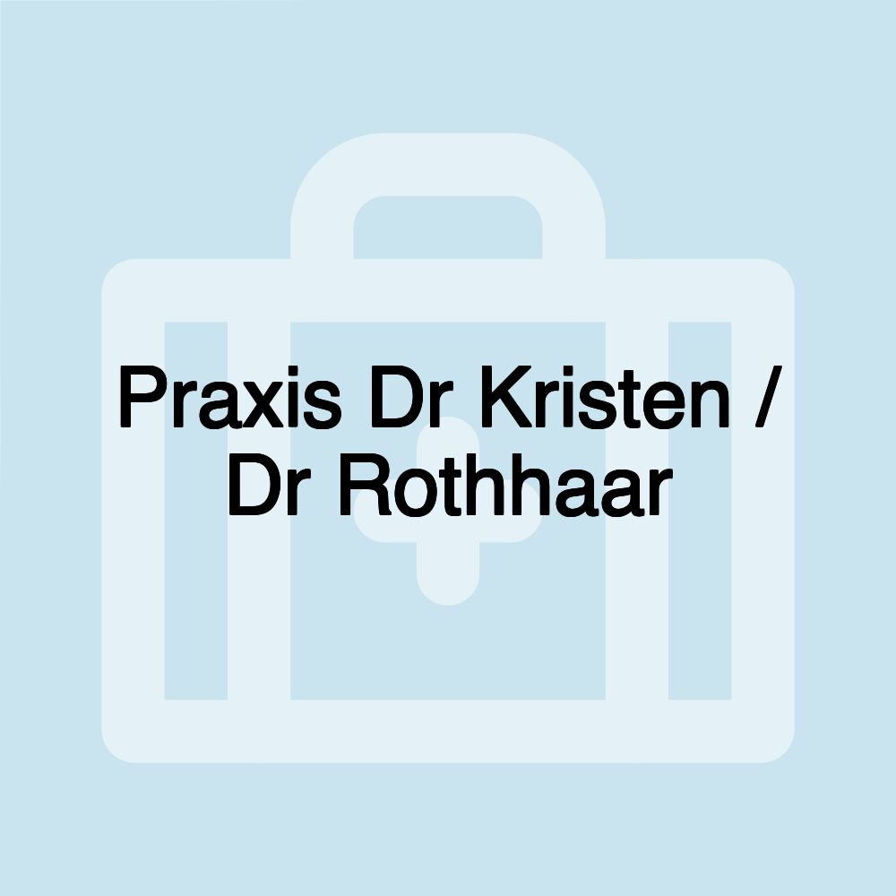 Praxis Dr Kristen / Dr Rothhaar