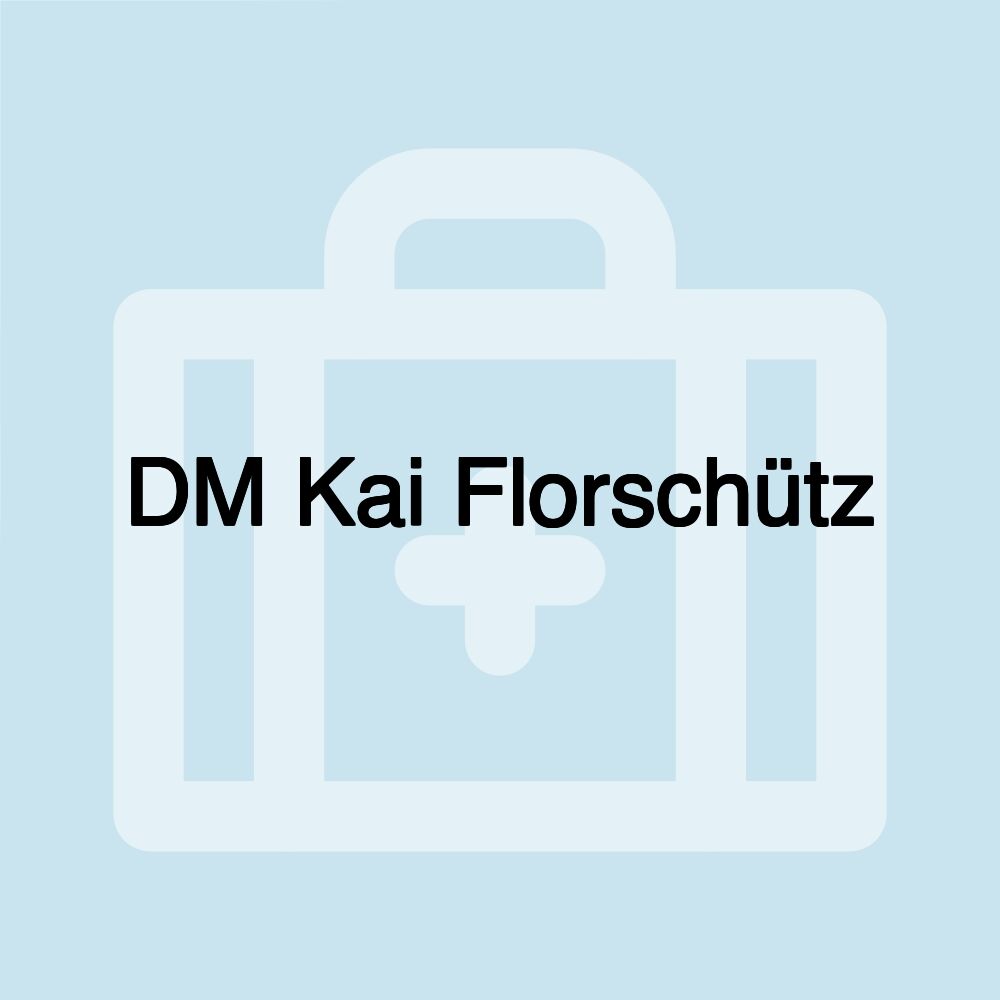 DM Kai Florschütz