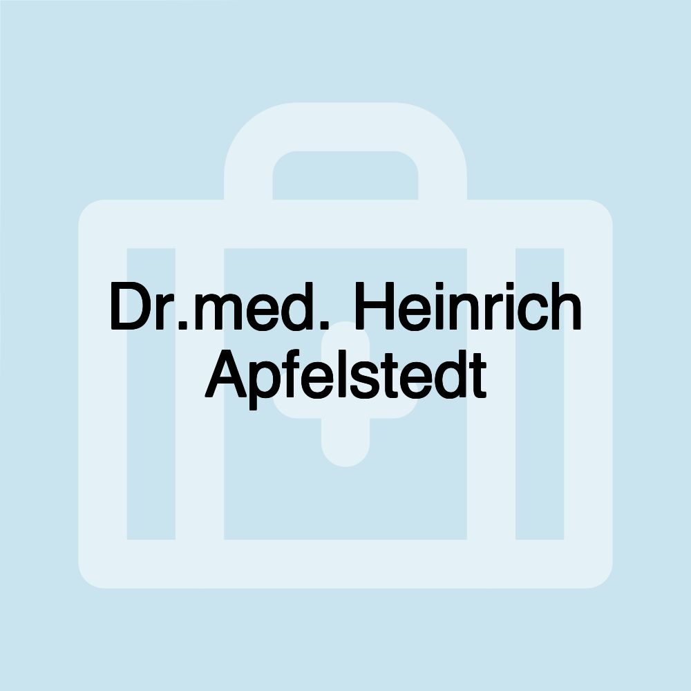 Dr.med. Heinrich Apfelstedt