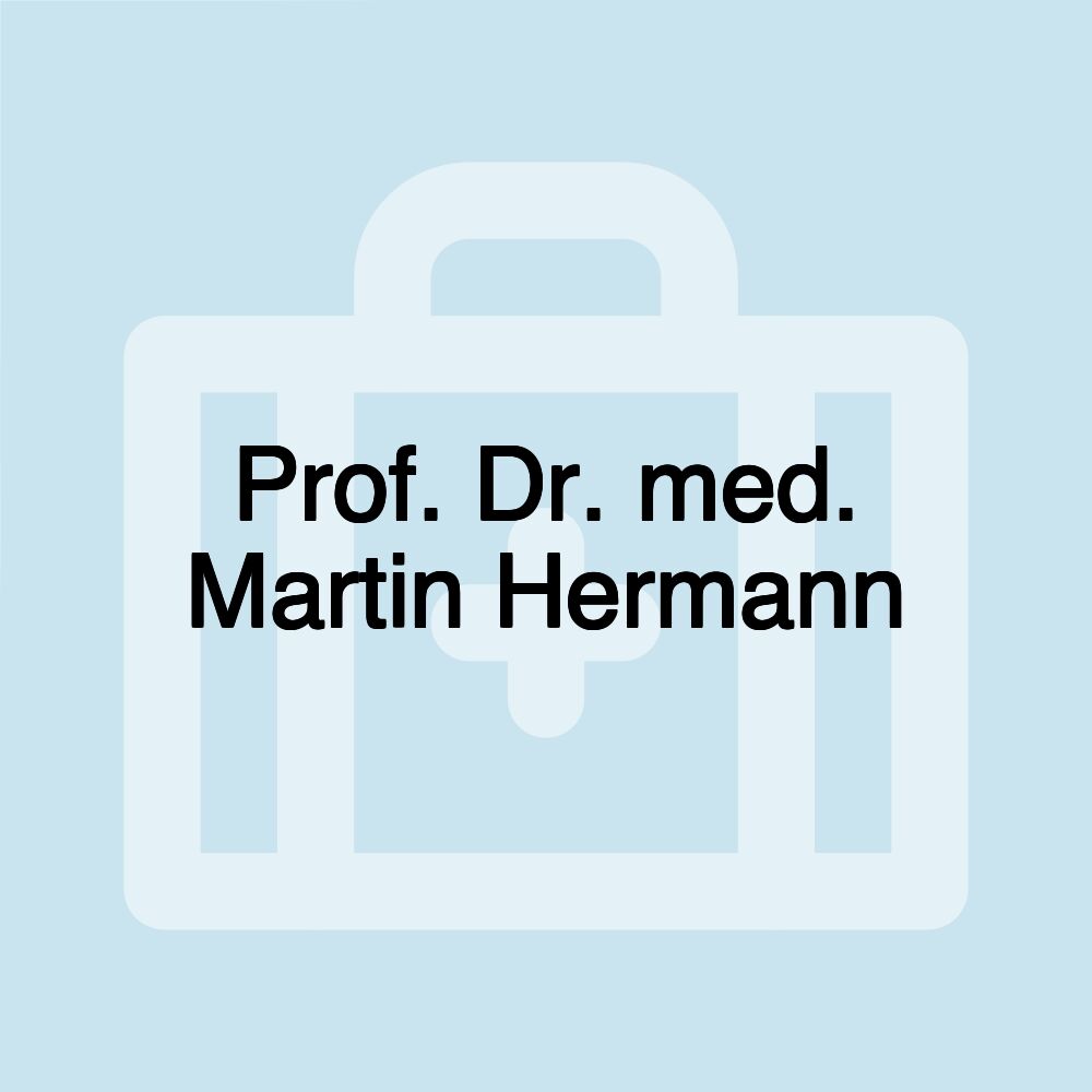 Prof. Dr. med. Martin Hermann