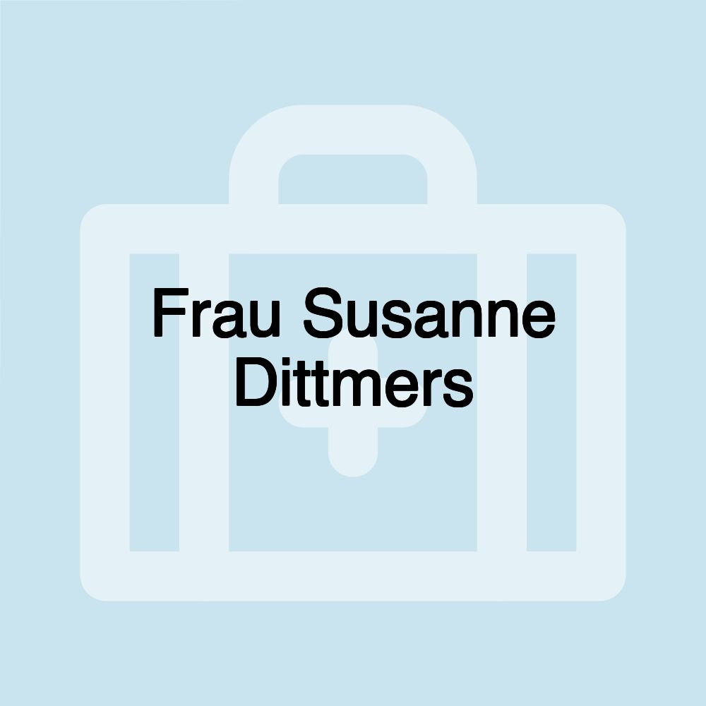 Frau Susanne Dittmers