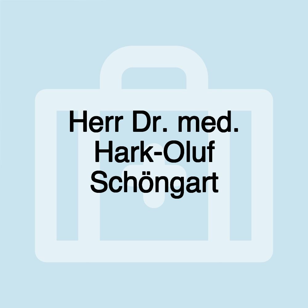 Herr Dr. med. Hark-Oluf Schöngart