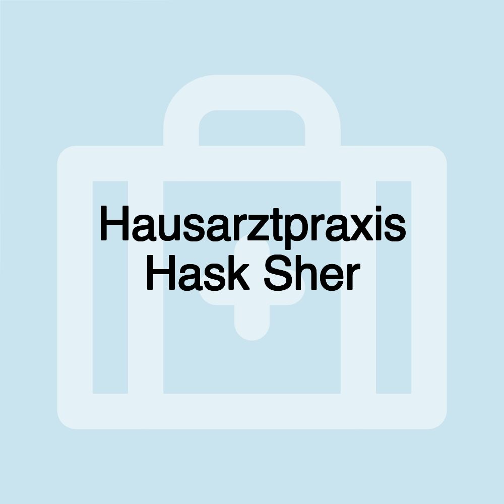 Hausarztpraxis Hask Sher