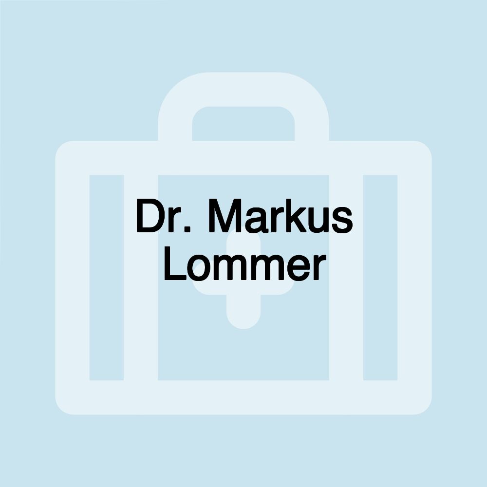 Dr. Markus Lommer
