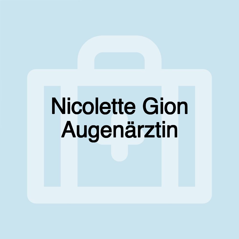 Nicolette Gion Augenärztin