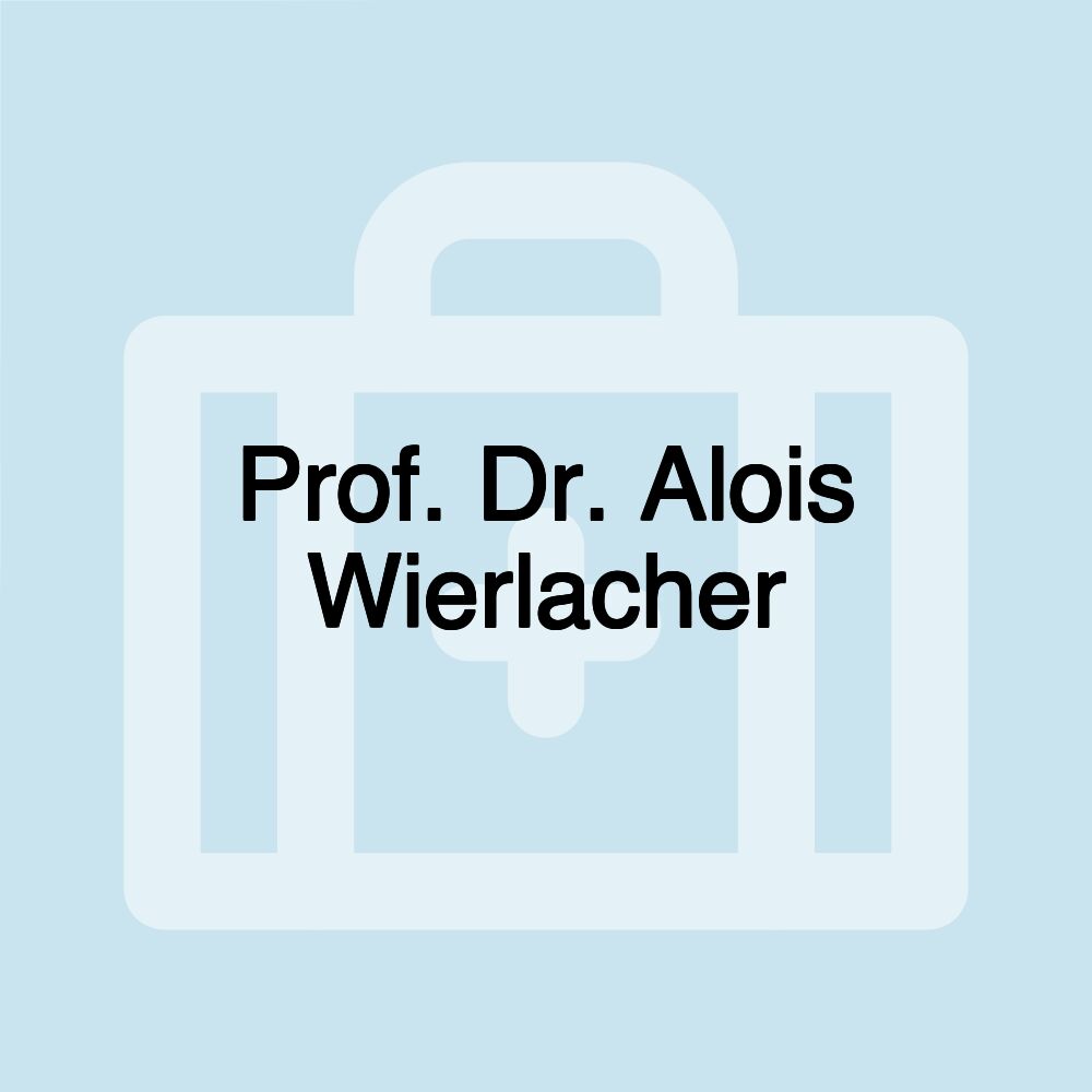 Prof. Dr. Alois Wierlacher