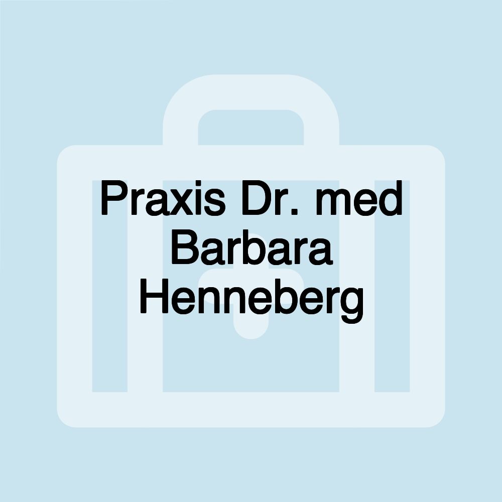 Praxis Dr. med Barbara Henneberg