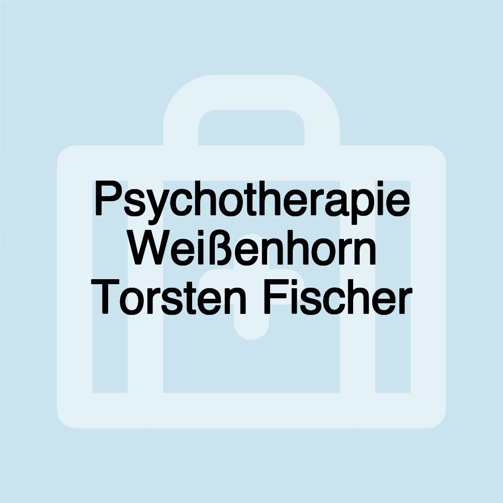 Psychotherapie Weißenhorn Torsten Fischer