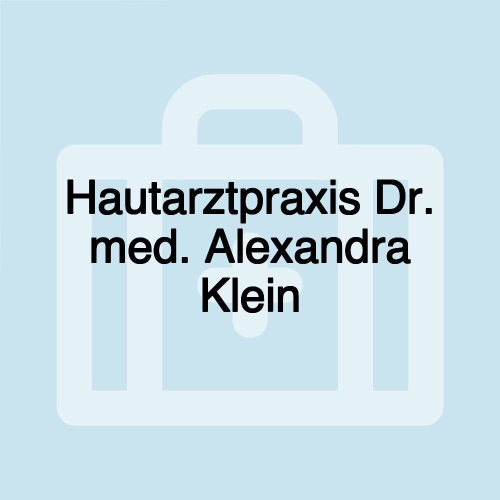 Hautarztpraxis Dr. med. Alexandra Klein