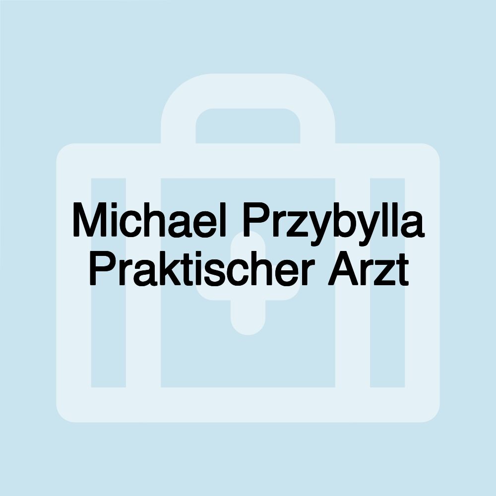 Michael Przybylla Praktischer Arzt