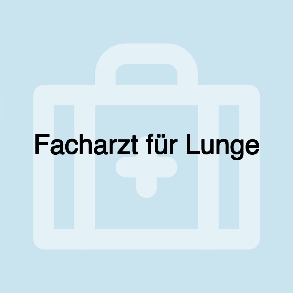 Facharzt für Lunge