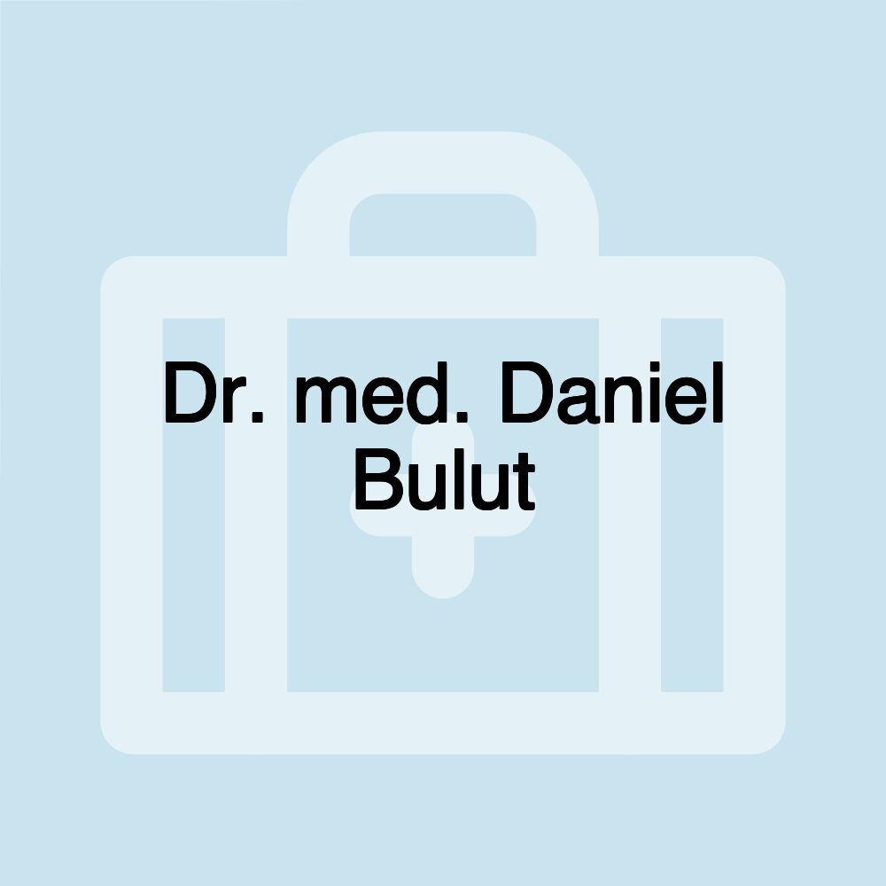 Dr. med. Daniel Bulut