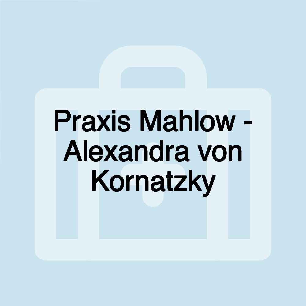Praxis Mahlow - Alexandra von Kornatzky
