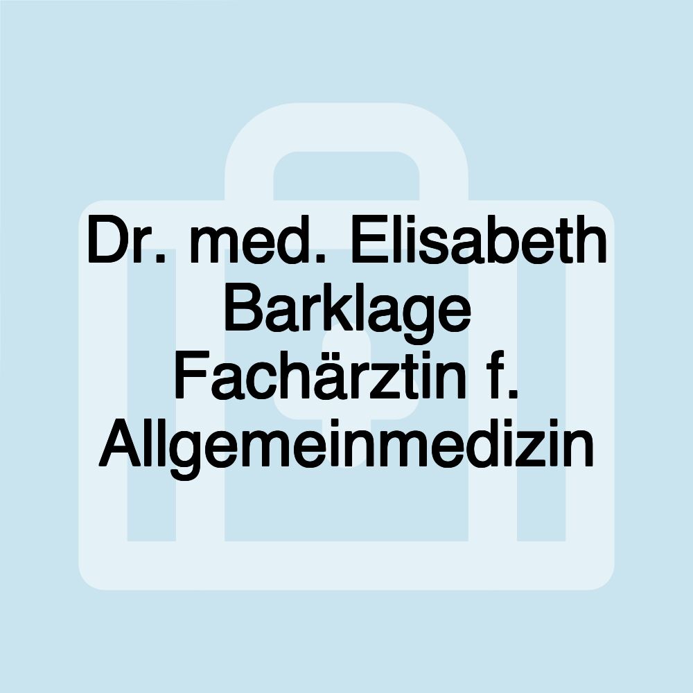 Dr. med. Elisabeth Barklage Fachärztin f. Allgemeinmedizin