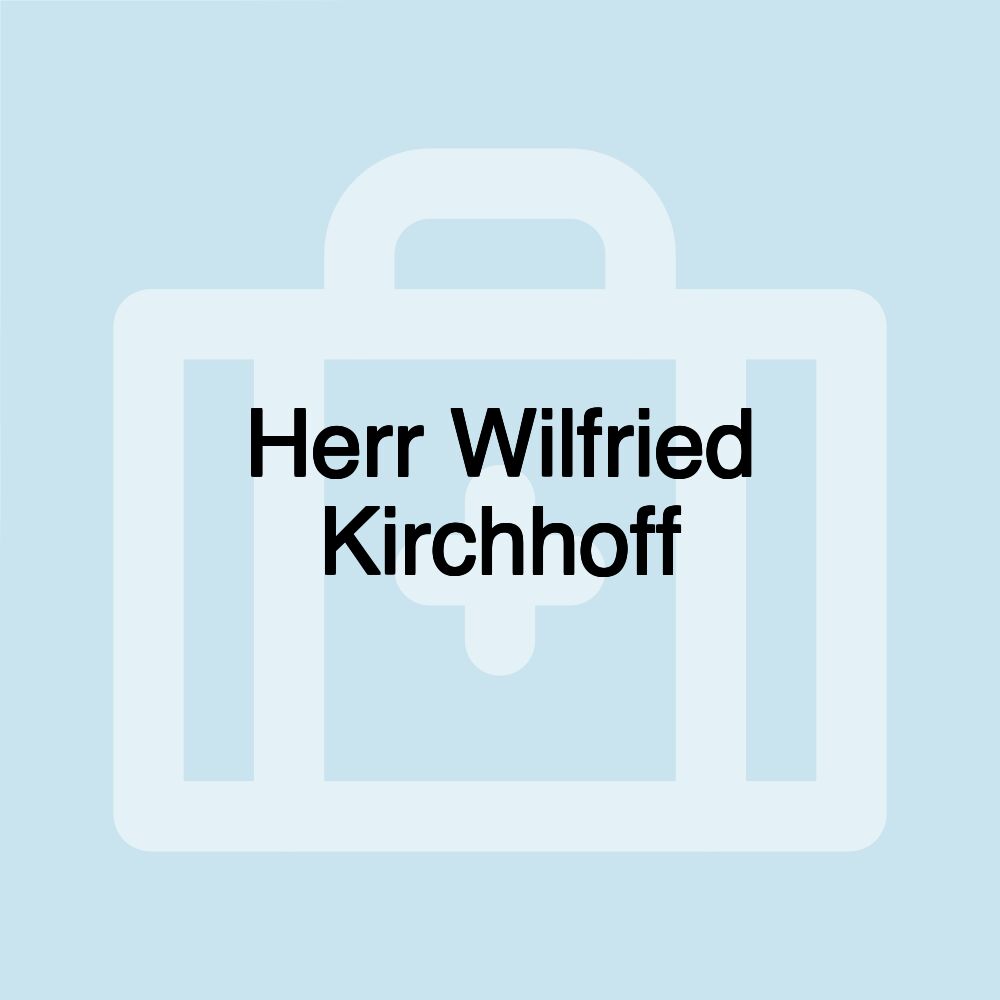 Herr Wilfried Kirchhoff