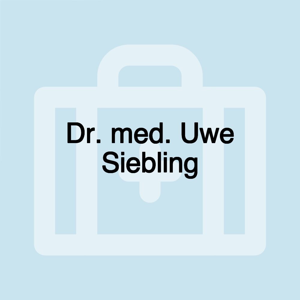 Dr. med. Uwe Siebling