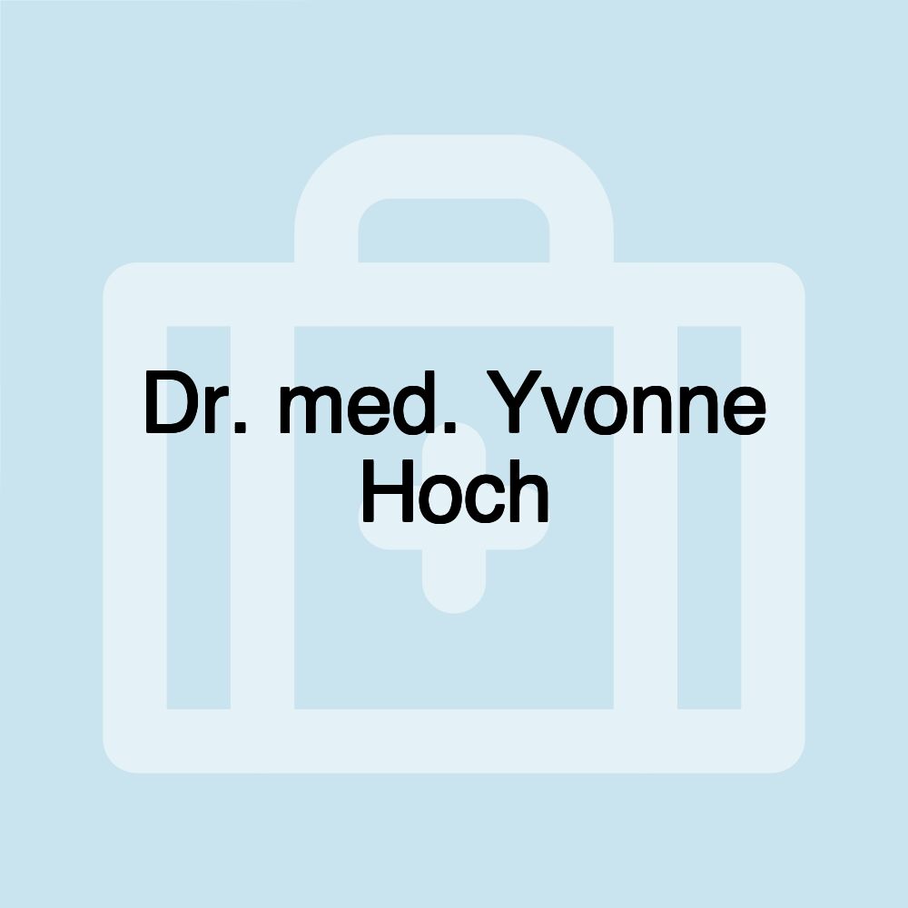 Dr. med. Yvonne Hoch