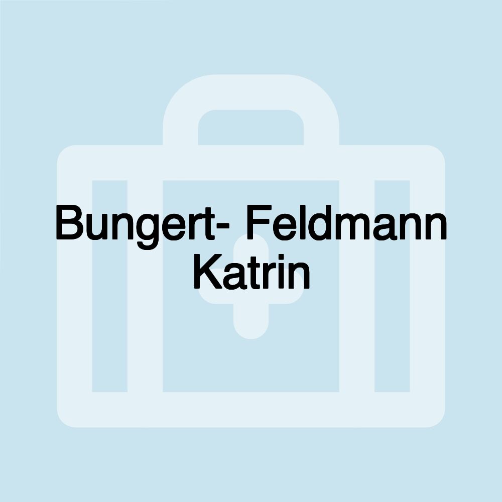 Bungert- Feldmann Katrin