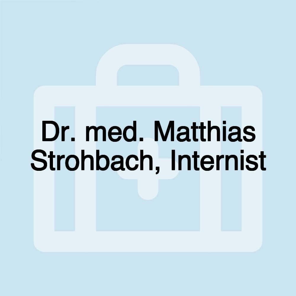 Dr. med. Matthias Strohbach, Internist