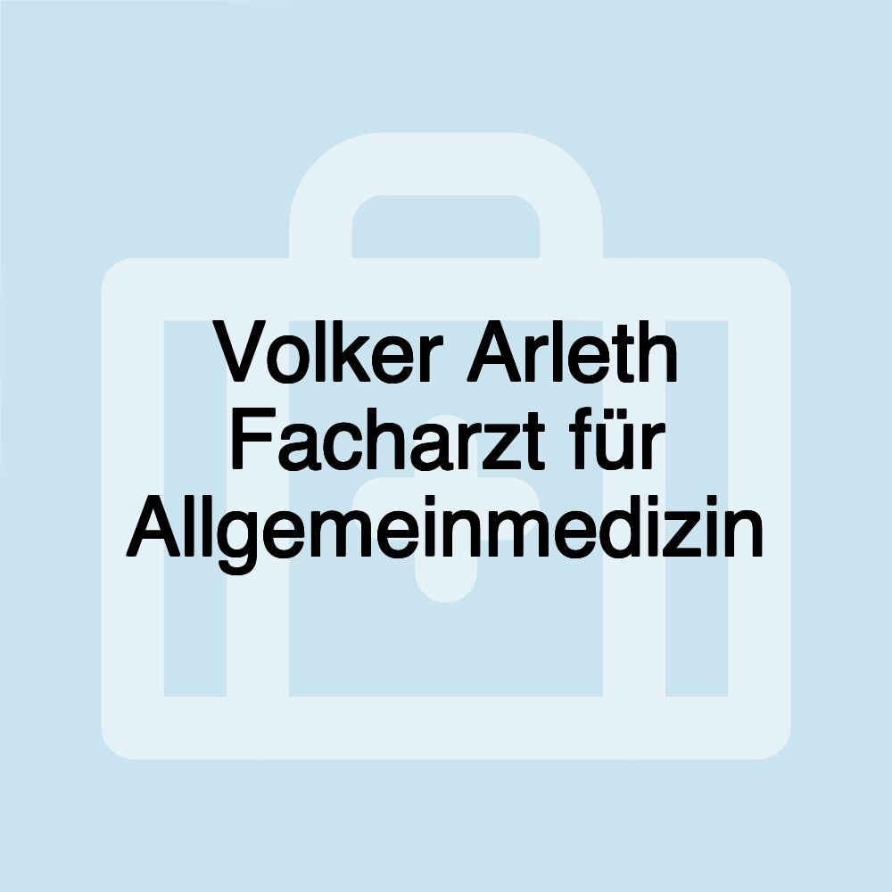 Volker Arleth Facharzt für Allgemeinmedizin