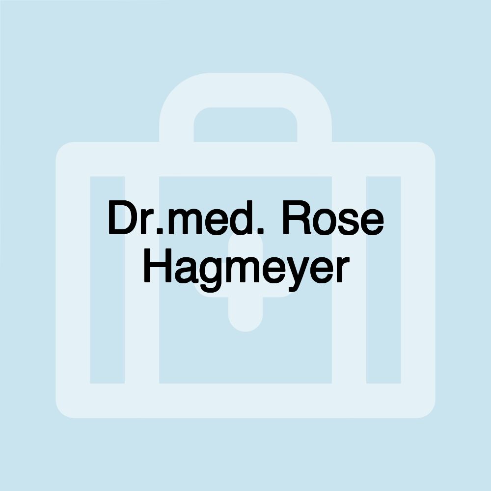 Dr.med. Rose Hagmeyer