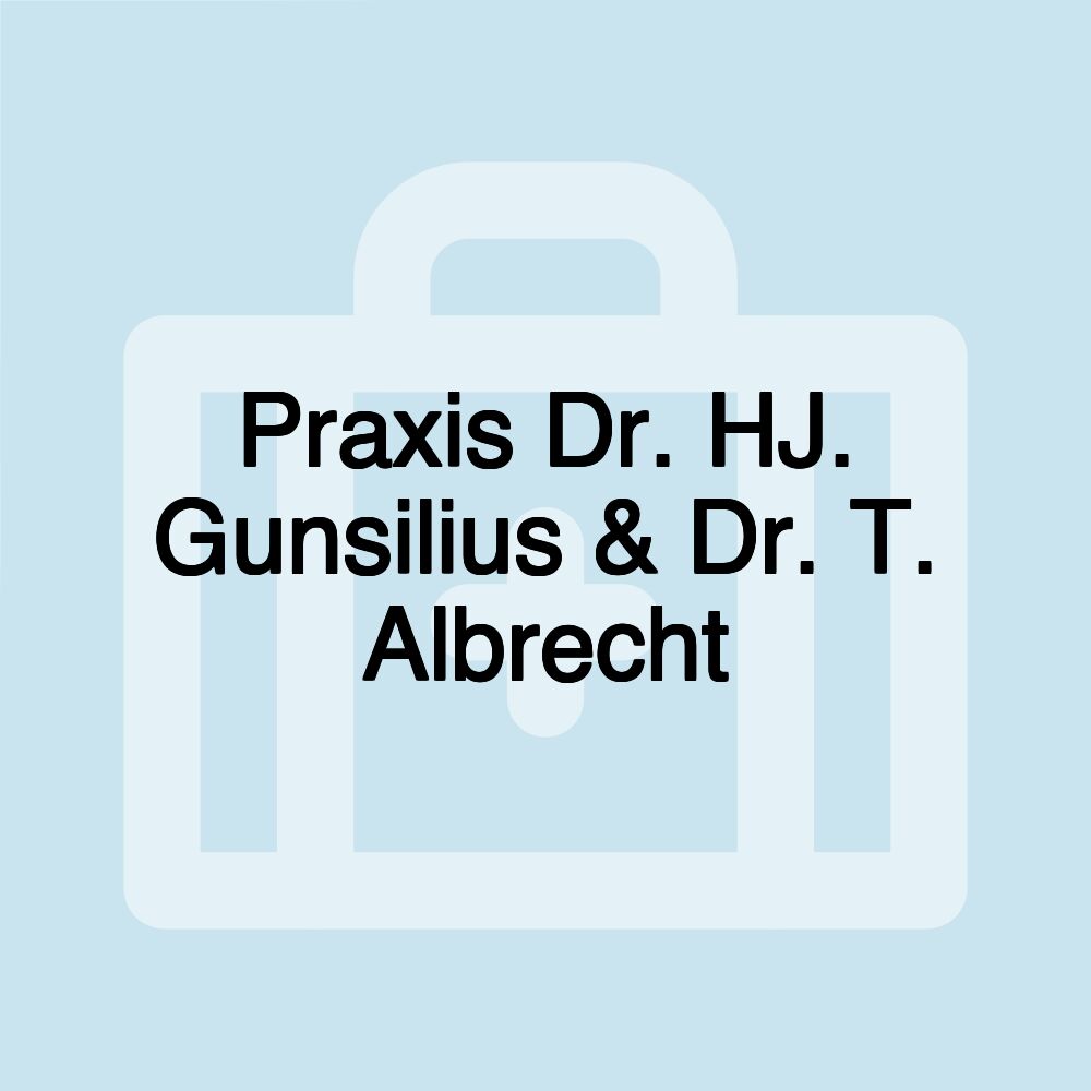 Praxis Dr. HJ. Gunsilius & Dr. T. Albrecht