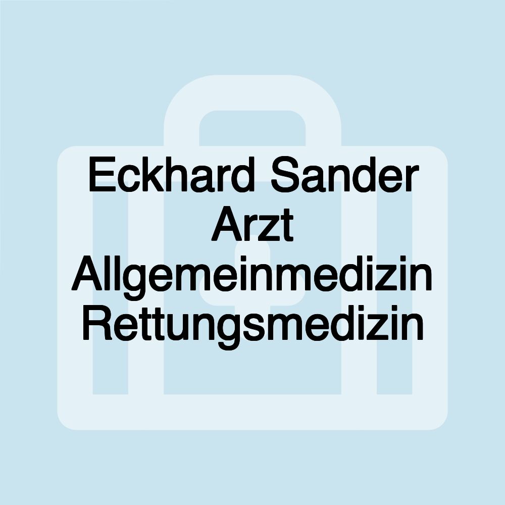 Eckhard Sander Arzt Allgemeinmedizin Rettungsmedizin