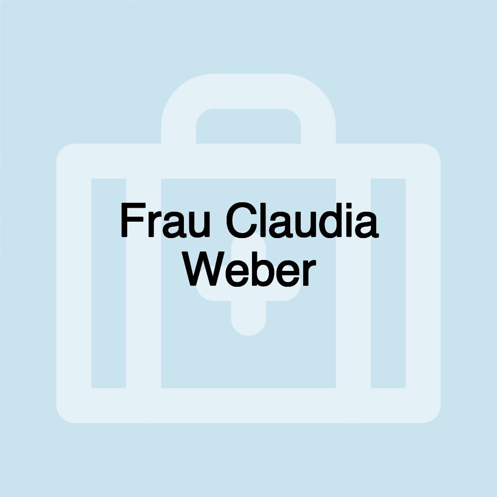 Frau Claudia Weber