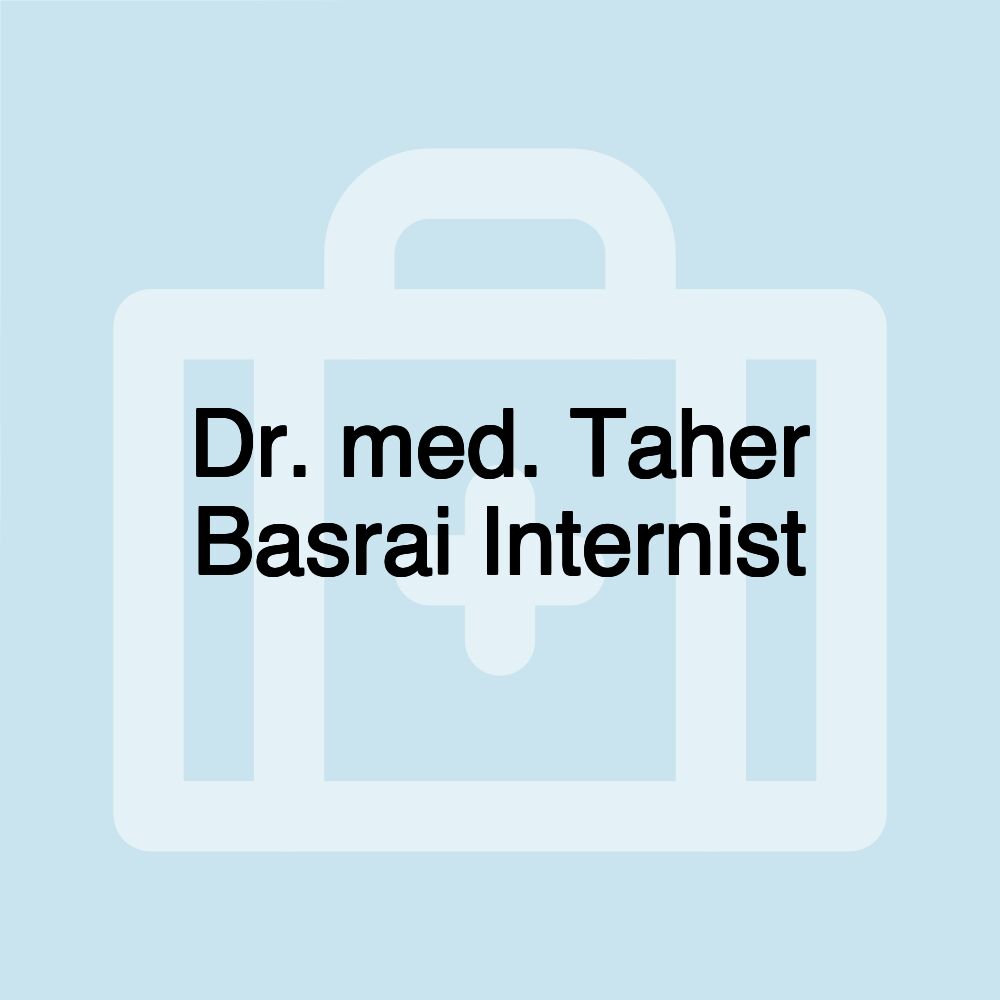 Dr. med. Taher Basrai Internist