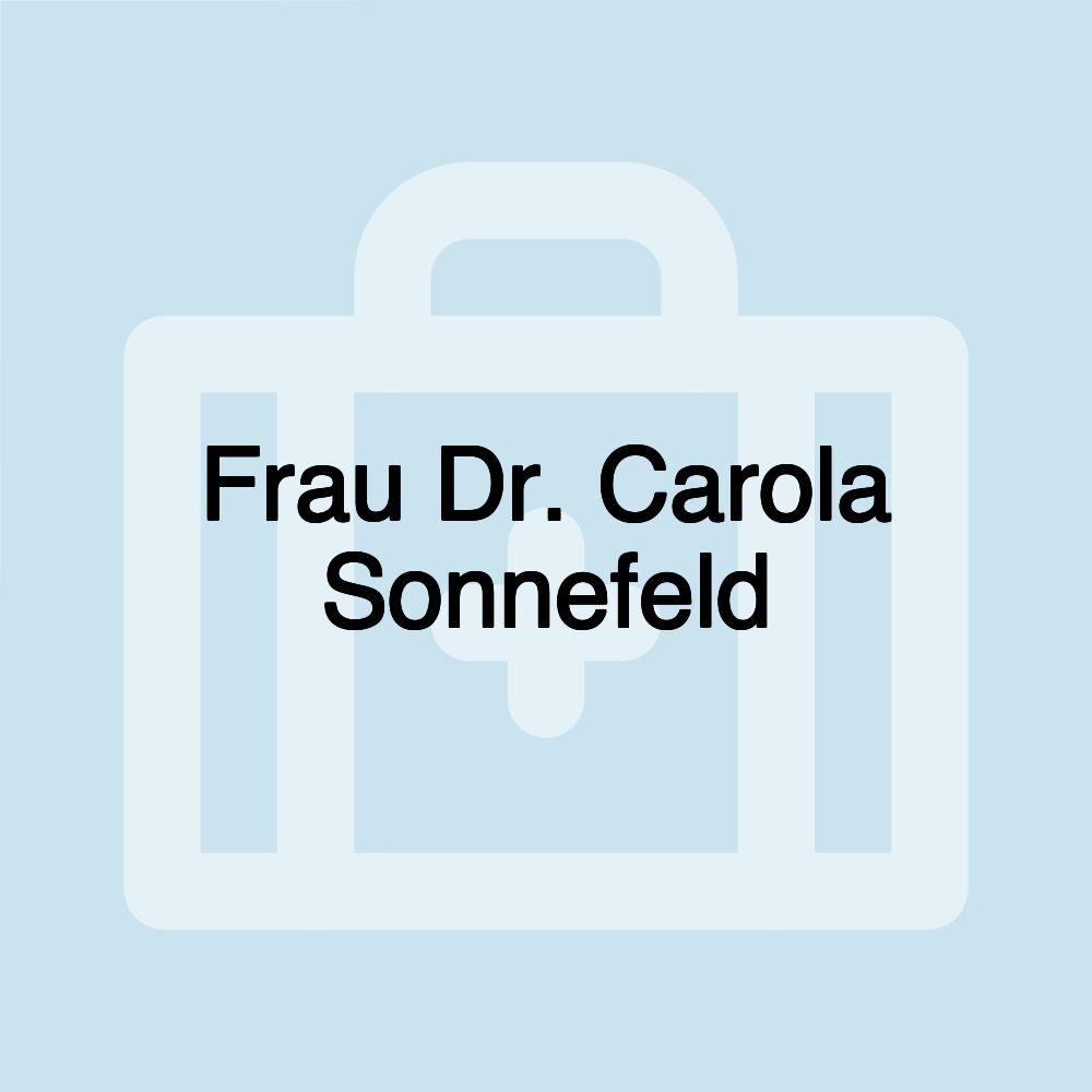 Frau Dr. Carola Sonnefeld
