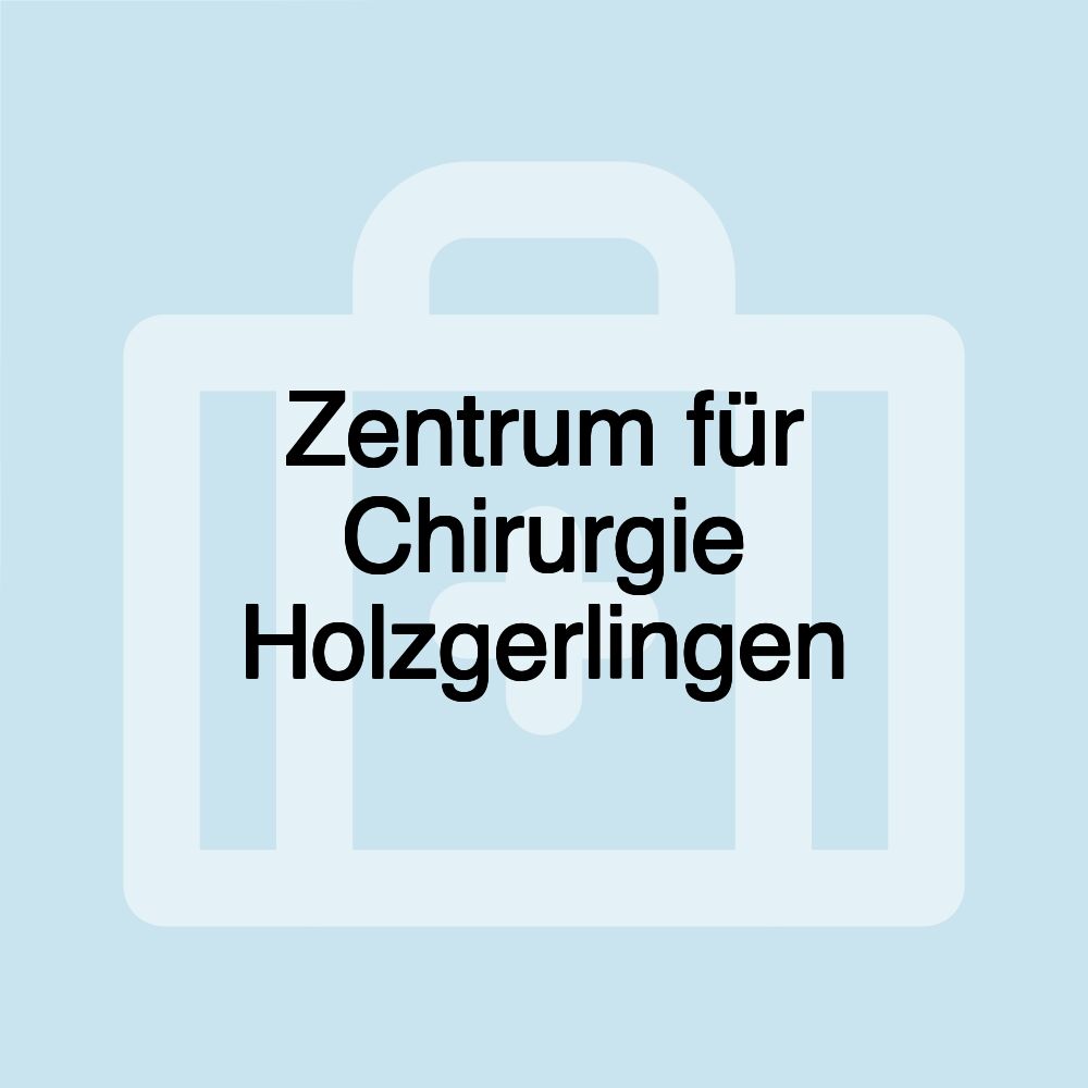 Zentrum für Chirurgie Holzgerlingen