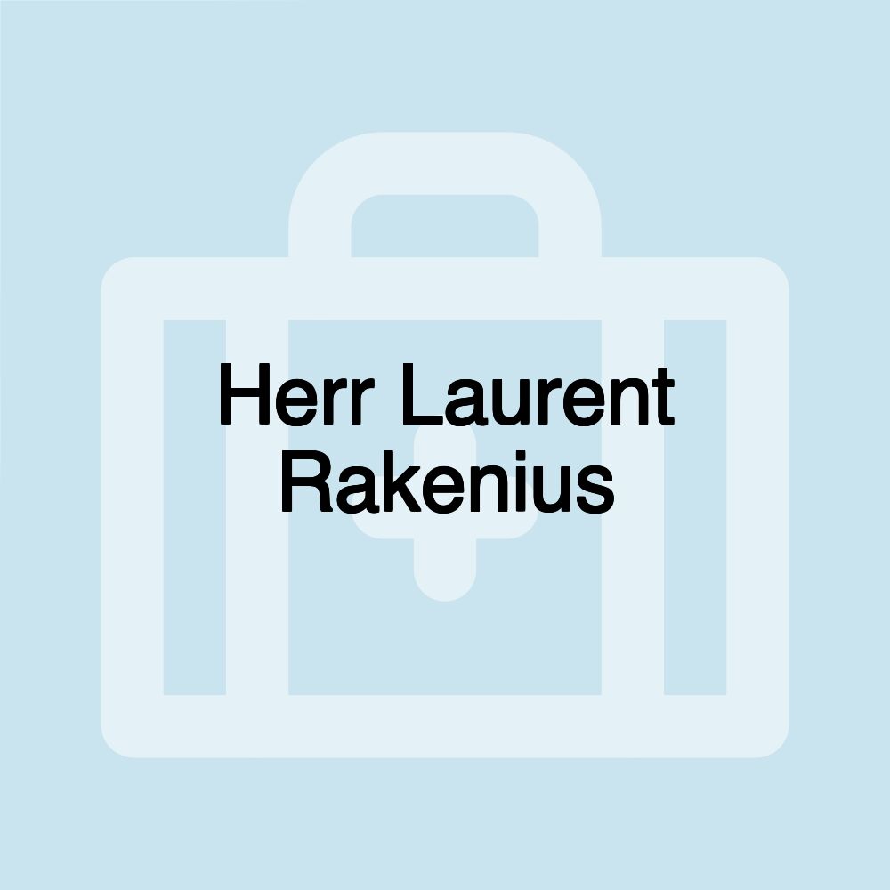 Herr Laurent Rakenius
