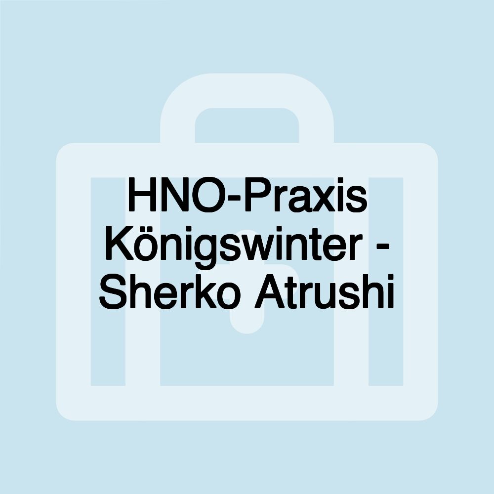 HNO-Praxis Königswinter - Sherko Atrushi