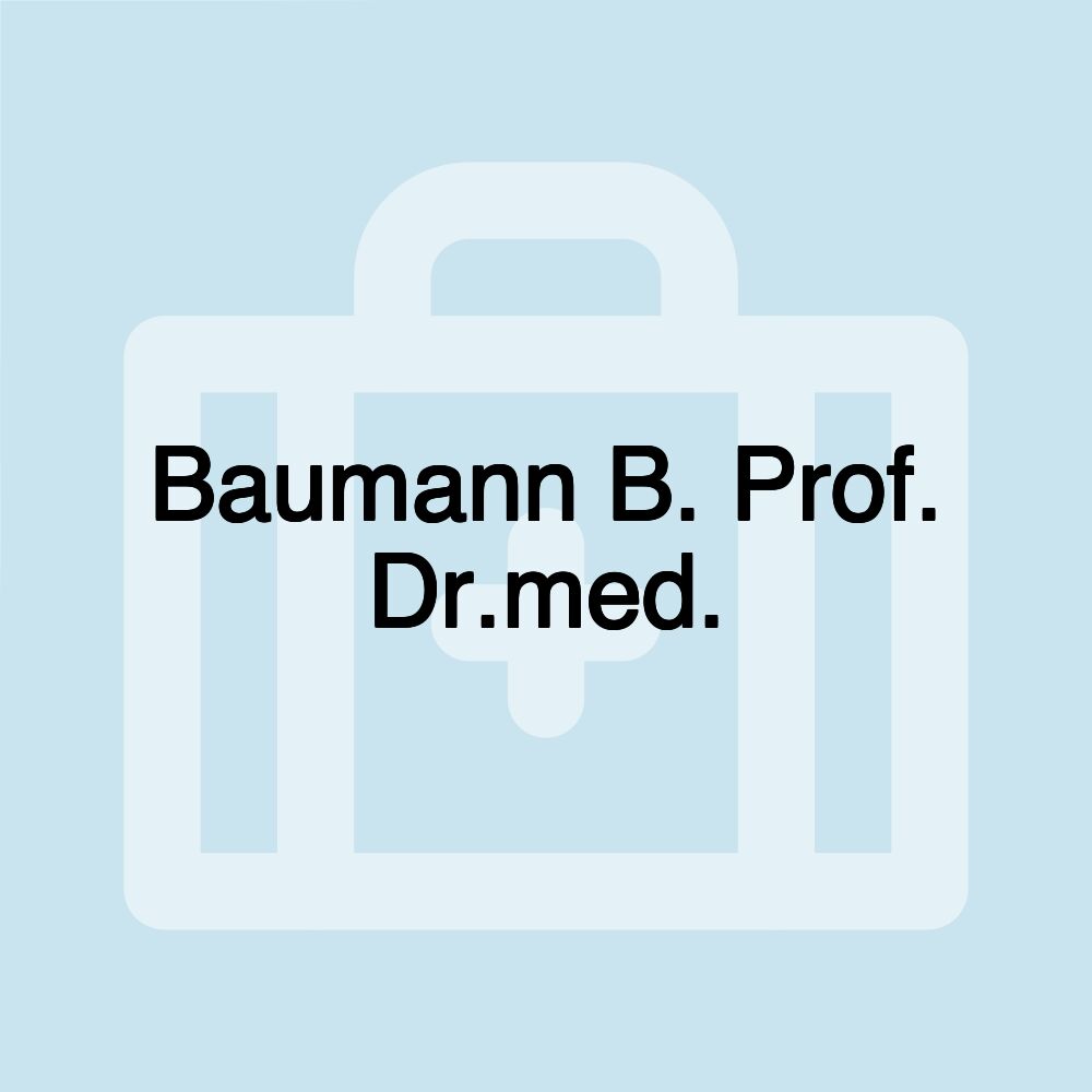 Baumann B. Prof. Dr.med.