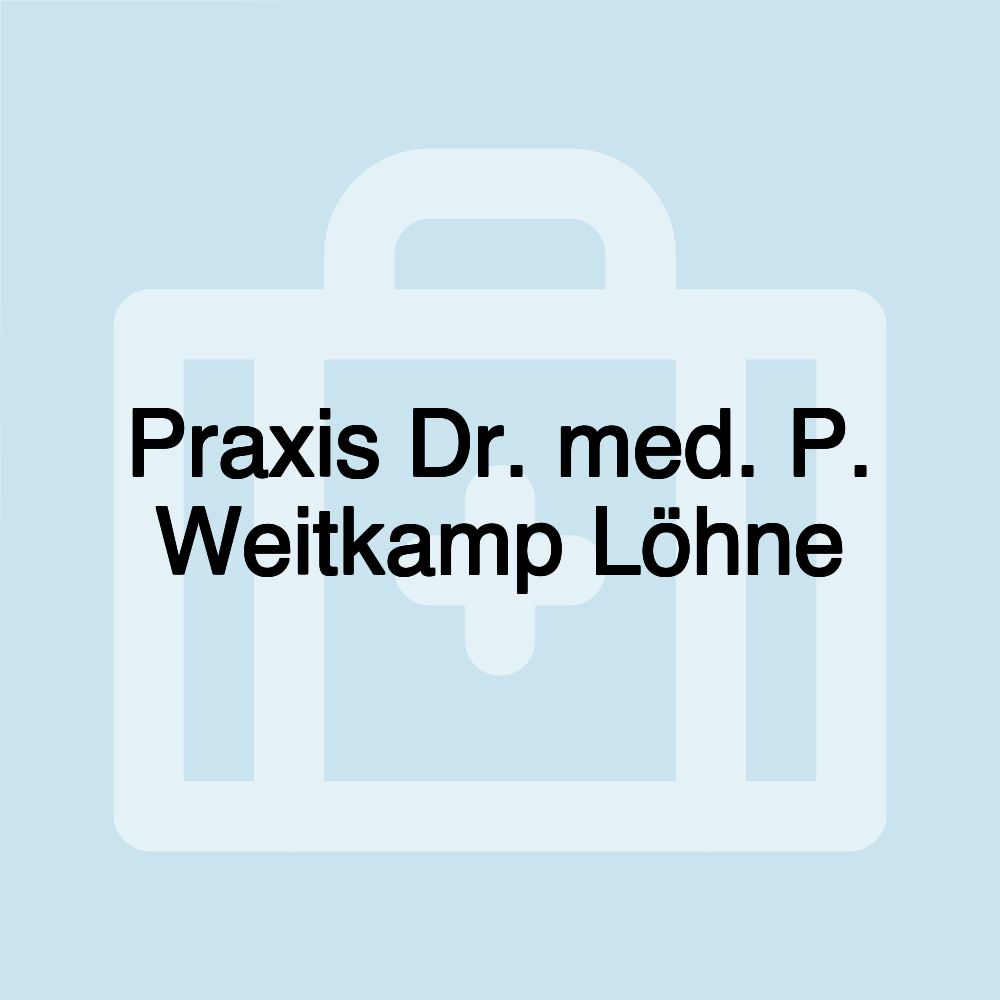 Praxis Dr. med. P. Weitkamp Löhne