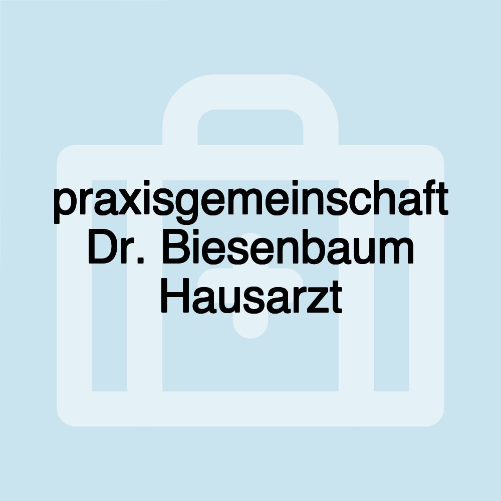 praxisgemeinschaft Dr. Biesenbaum Hausarzt