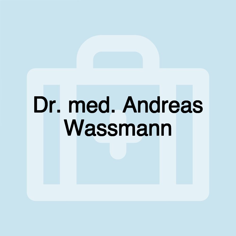 Dr. med. Andreas Wassmann