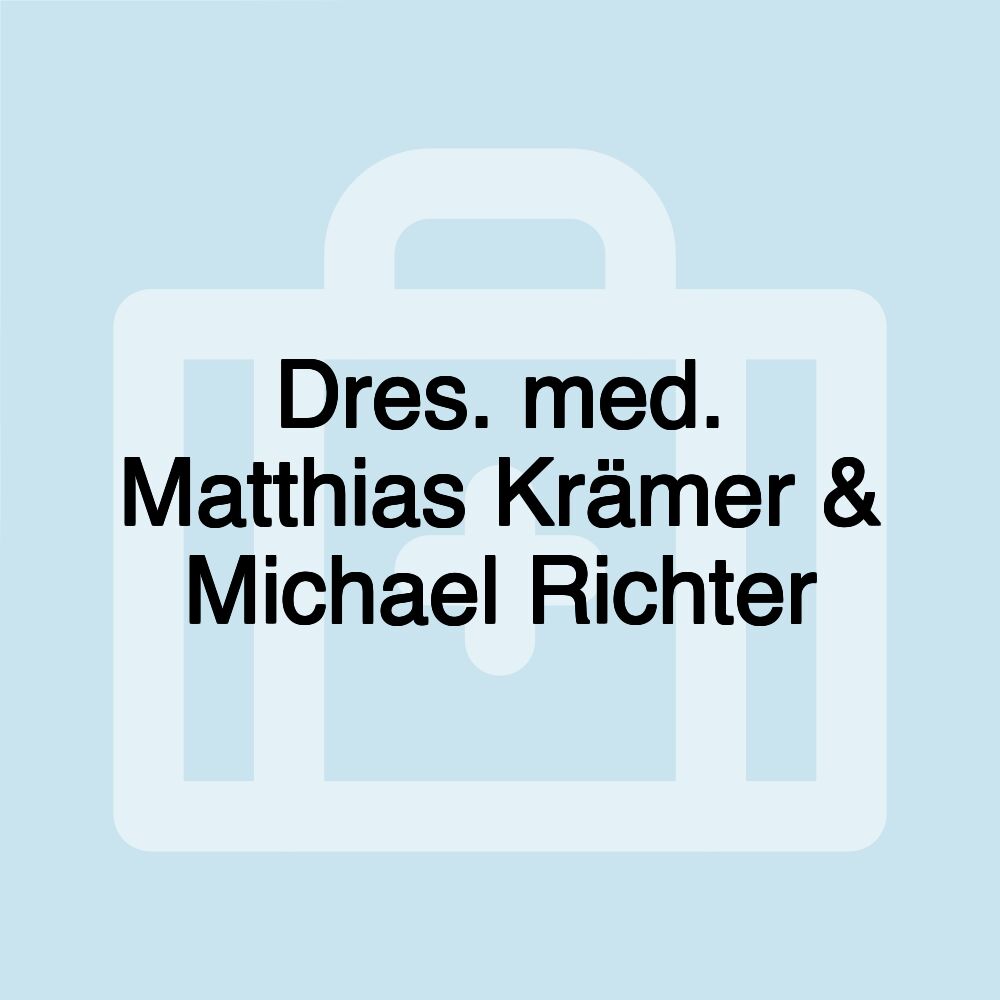 Dres. med. Matthias Krämer & Michael Richter