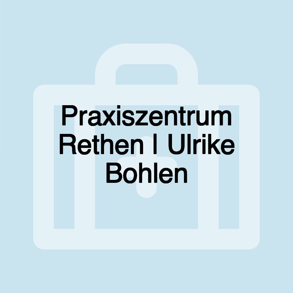 Praxiszentrum Rethen | Ulrike Bohlen