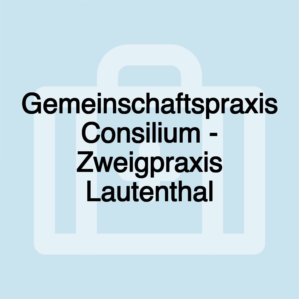 Gemeinschaftspraxis Consilium - Zweigpraxis Lautenthal