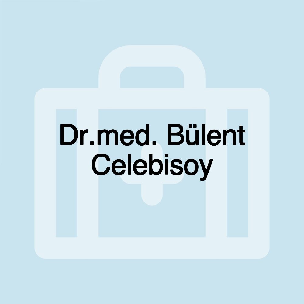 Dr.med. Bülent Celebisoy