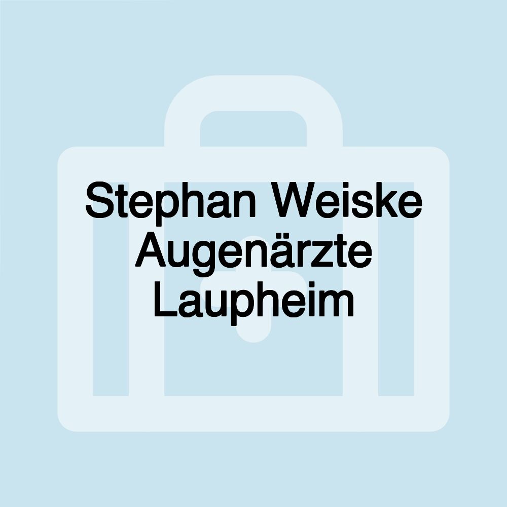 Stephan Weiske Augenärzte Laupheim