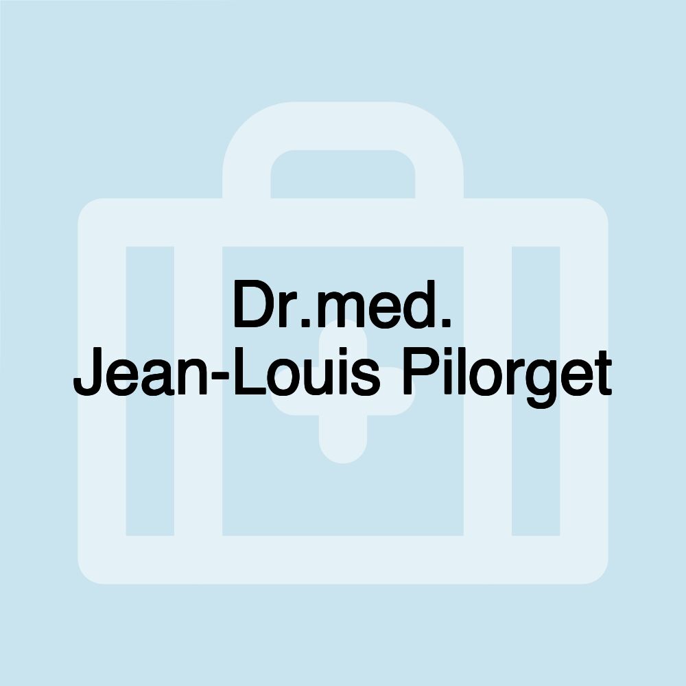 Dr.med. Jean-Louis Pilorget