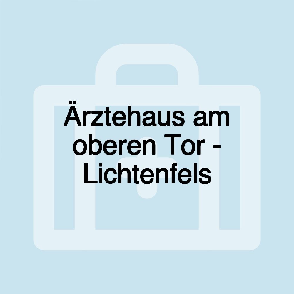 Ärztehaus am oberen Tor - Lichtenfels